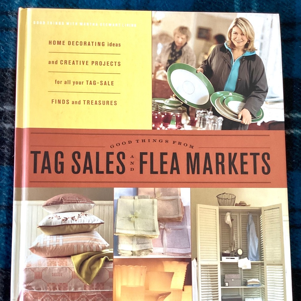Good Things with Martha Stewart - Tag  Sales  & Flea Markets - Home Decorating